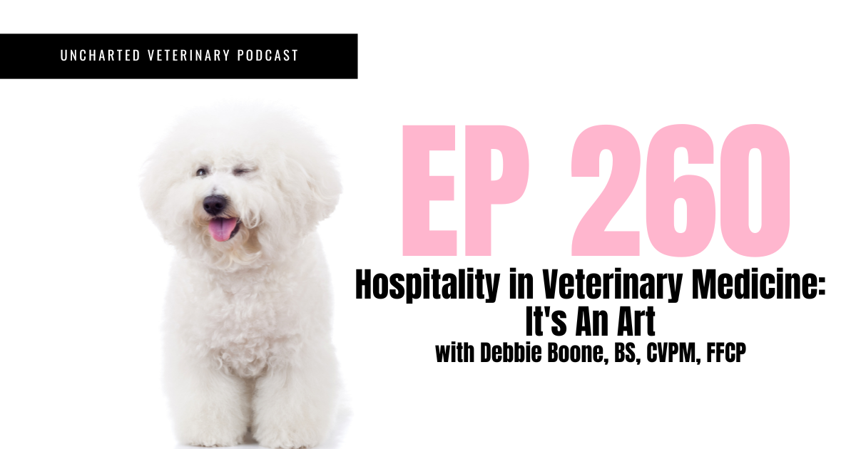 Uncharted Veterinary Podcast episode 260 cover image