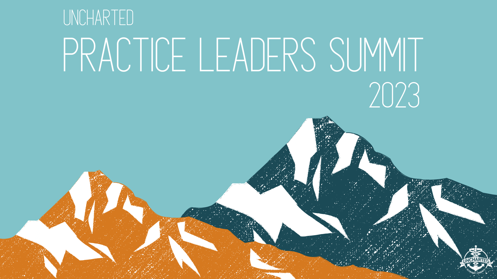 graphic of mountains with title Uncharted Practice Leaders Summit 2023