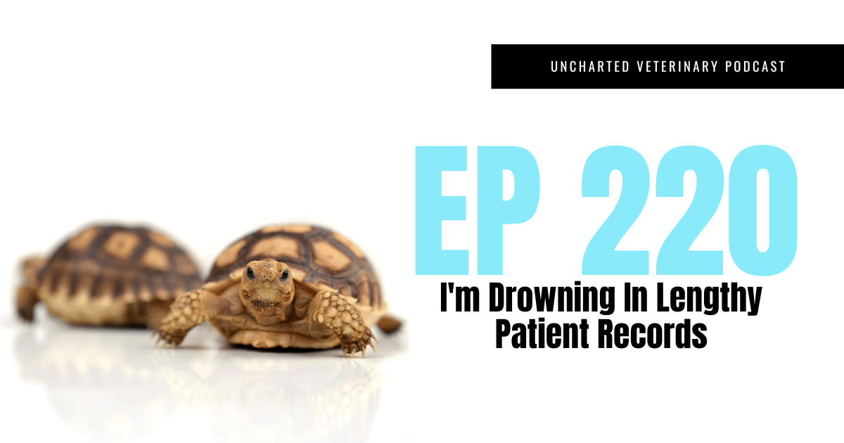 Uncharted Veterinary Podcast Episode 220 Cover Image