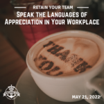 Retain your team: speak the languages of appreciation in your workplace